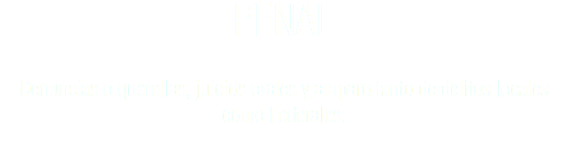 PENAL Denuncias o querellas, juicios orales y amparo tanto de delitos locales como Federales. 