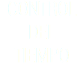 CONTROL DEL TIEMPO